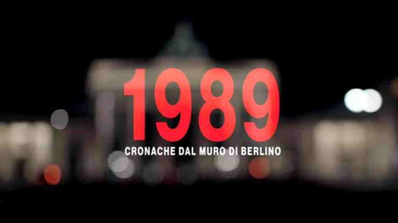 1989 Cronache dal Muro di Berlino | Stasera in Tv su RaiTre - meteoweek