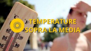 Meteo OGGI lunedì 18 luglio Temperature sopra la media stagionale