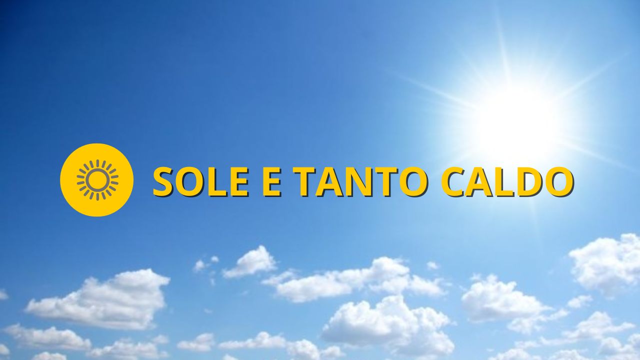 Meteo OGGI giovedì 4 agosto Sole e tanto caldo da Nord a Sud