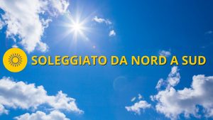 Meteo OGGI mercoledì 3 agosto Stabile e soleggiato da Nord a Sud