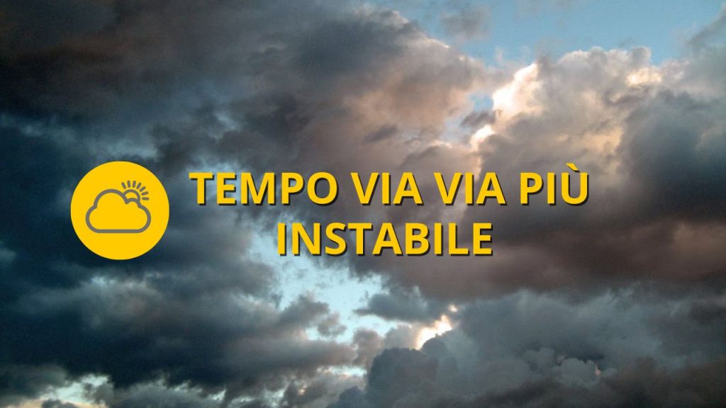 Meteo OGGI venerdì 26 agosto | Tempo via via più instabile