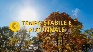 Meteo OGGI venerdì 23 settembre Tempo stabile e temperature autunnali - meteoweek.com