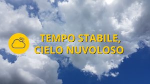 Meteo OGGI venerdì 14 ottobre Tempo stabile, cielo nuvoloso